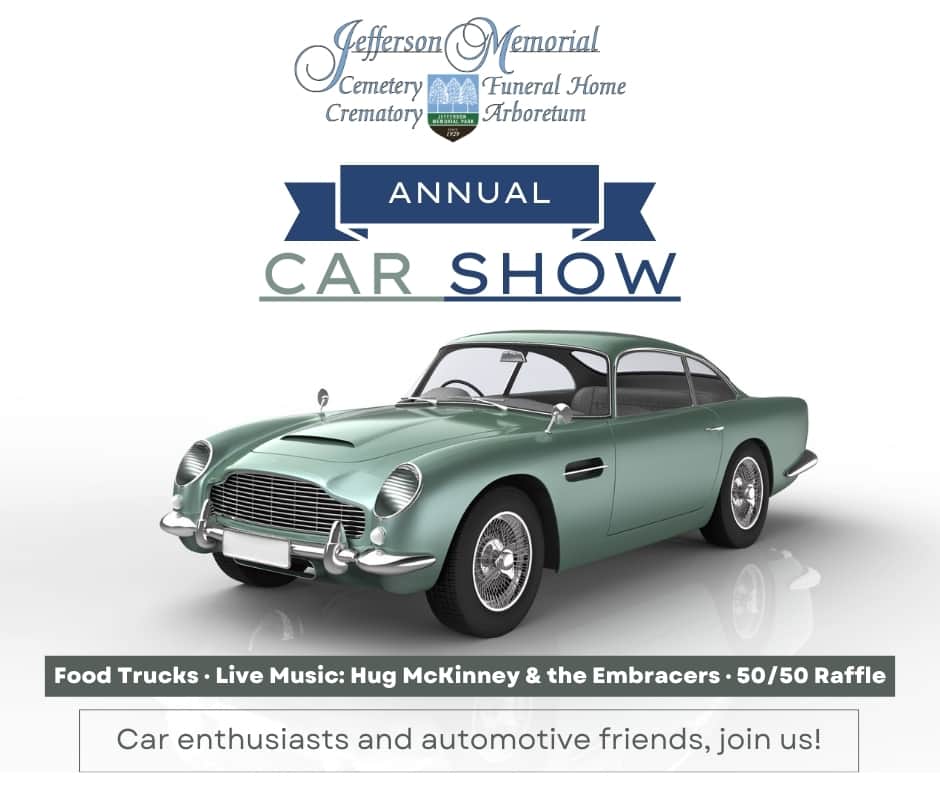 Annual Car Show at Jefferson Memorial Cemetery & Funeral Home