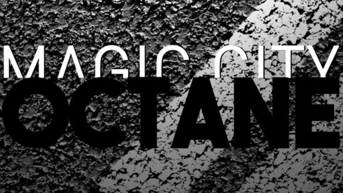 Magic City Octane