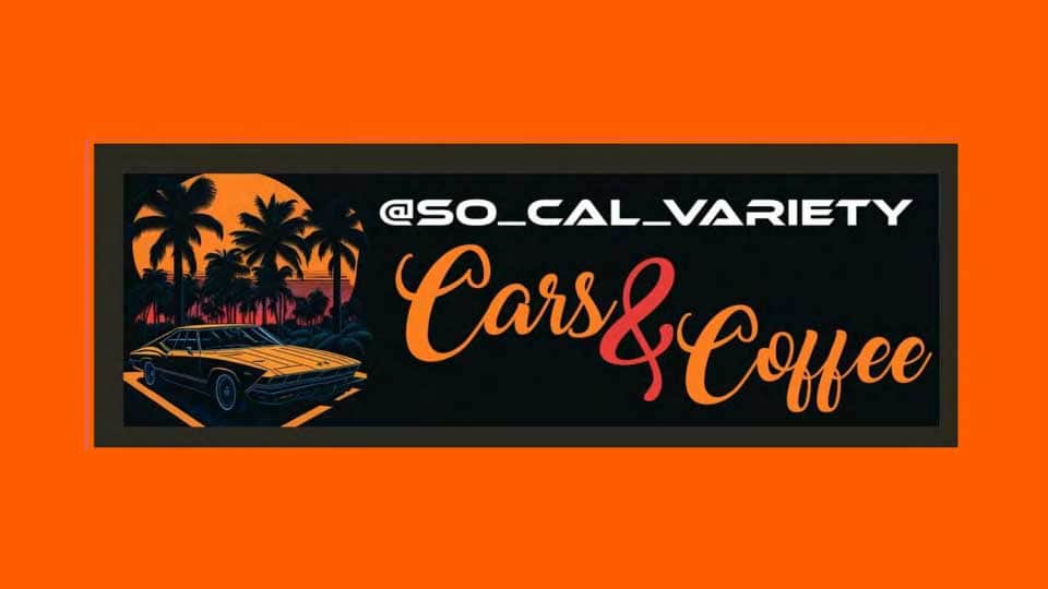 SoCal Variety Cars & Coffee