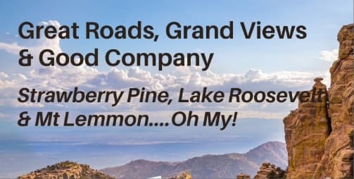 A Scenic Drive the Long Way to Tucson and Mt Lemmon