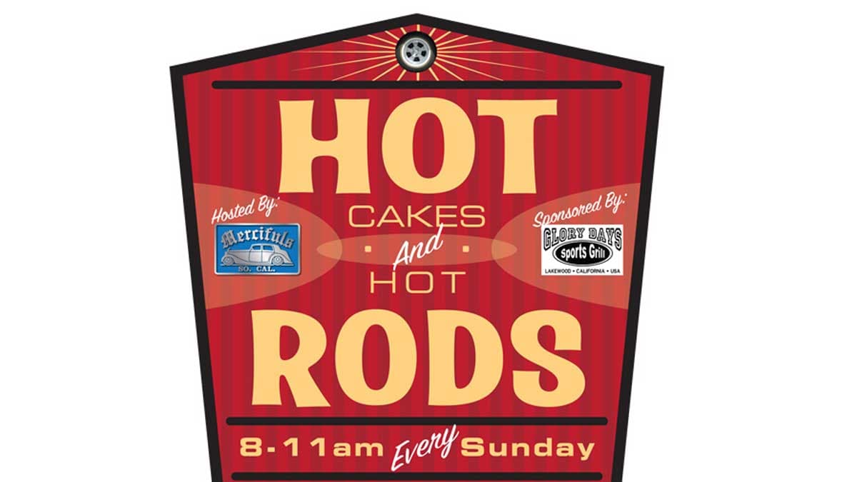 Hot Cakes & Hot Rods