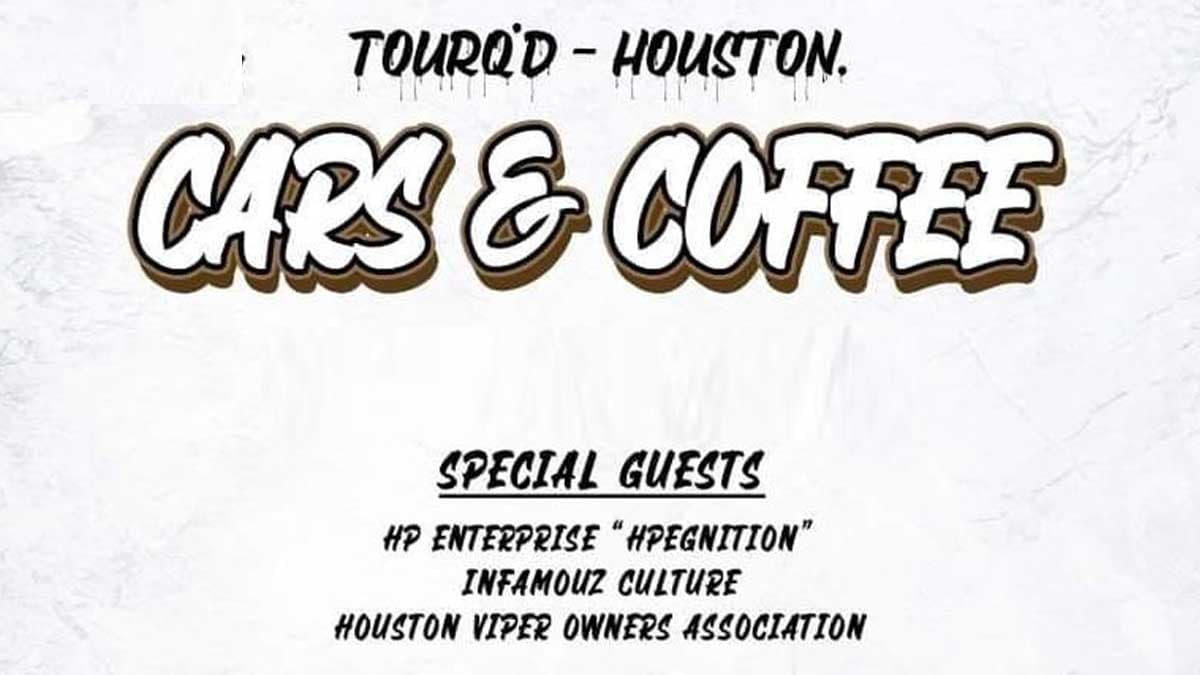 Tourq’d Houston Cars and Coffee