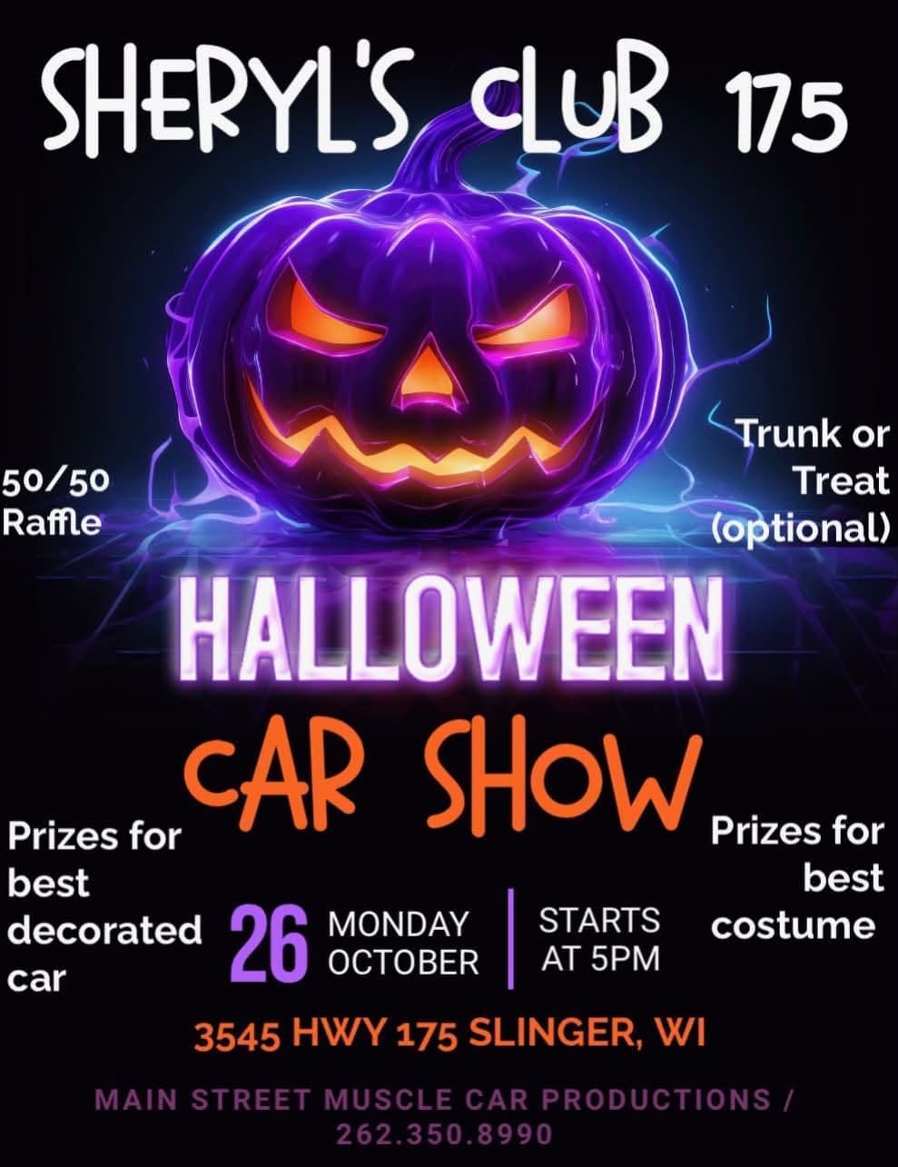 Sheryl’s Club 175 Halloween Car Show – Slinger – 10/26/2026