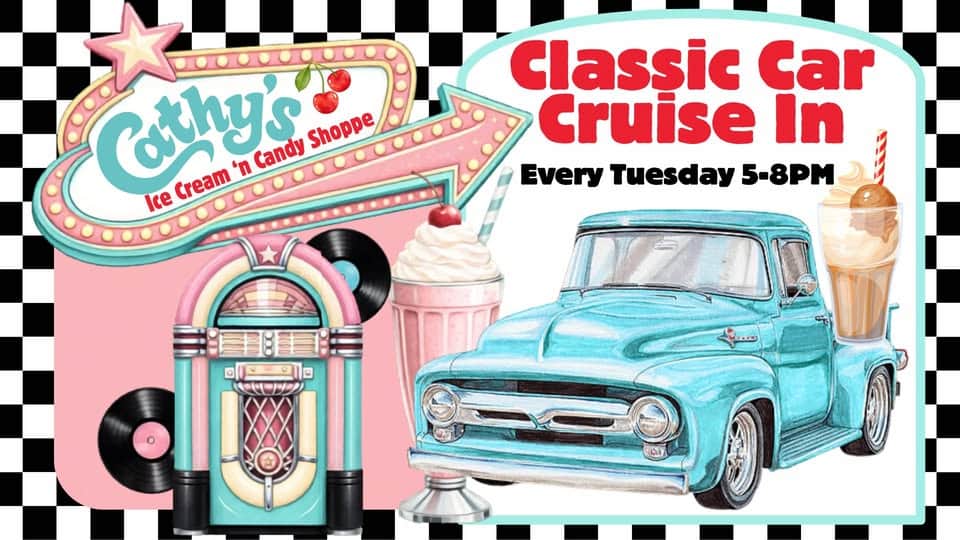 Cathy’s Ice Cream ‘n Candy Shoppe Classic Car Cruise in
