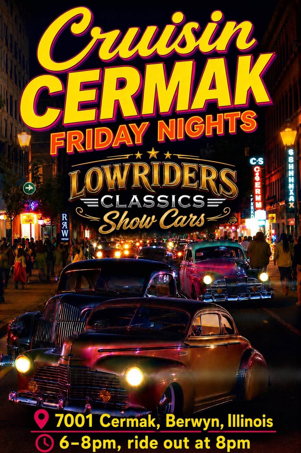 Cruisin Cermak Friday Nights Lowriders Classics Show Cars