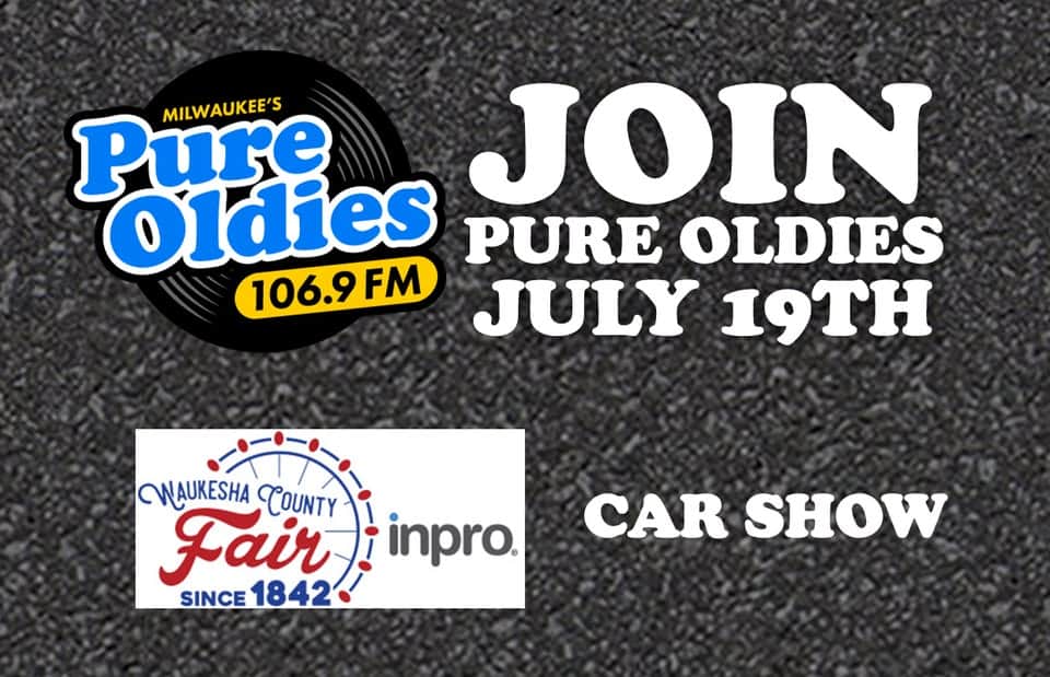 Join Pure Oldies at the Waukesha County Fair Classic Car Show