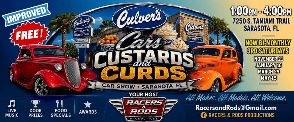 Cars, Custards & Curds at Culver’s Sarasota with Racers & Rods Productions