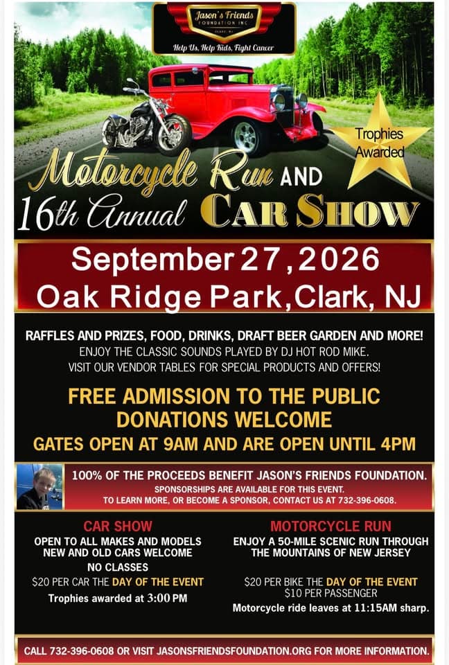 16th Annual Jason’s Friends Foundation Car Show and Motorcycle Run!! 9/27/26!!!!