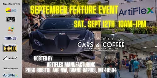 Cars and Coffee Grand Rapids - September 12th Fall Event @ ArtiFlex Manufacturing!