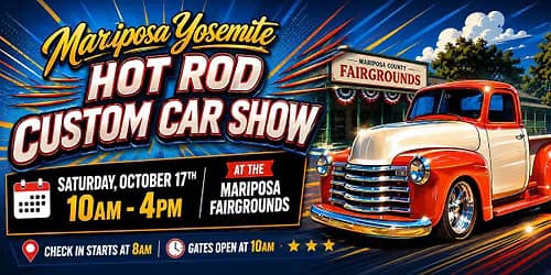 Mariposa Yosemite Hot Rod & Custom Car Show