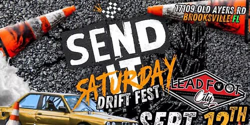 Send It Saturday Drift Fest at Lead Foot City (Sep 12, 2026)