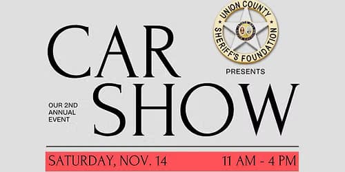 UNION COUNTY SHERIFF'S FOUNDATION ANNUAL CAR SHOW