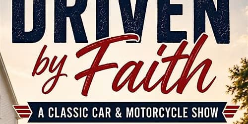 Drive by Faith - Classic Car & Motorcycle Show