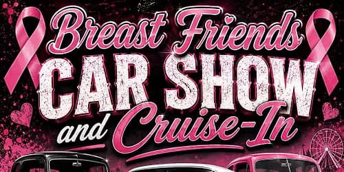 Breast Friends Car Show & Cruise In