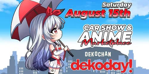 FREE - Nisei Week Japanese Festival - Anime Marketplace & DEKO Car Show!