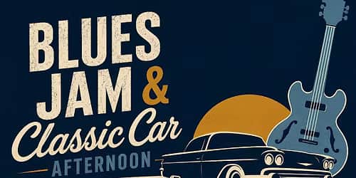 Blues Jam & Classic Car Afternoon