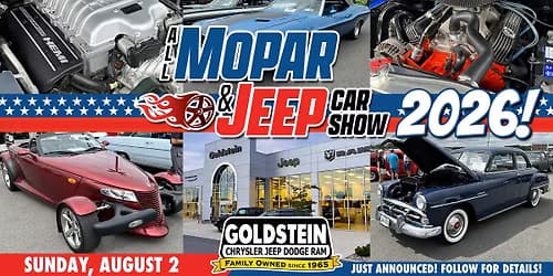 ALL MOPAR & JEEP CAR SHOW 2026 at Goldstein CDJR in Latham!
