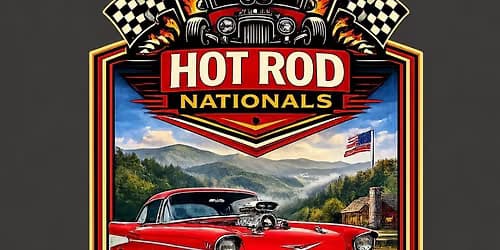 Hot Rod Nationals in Sevierville, TN