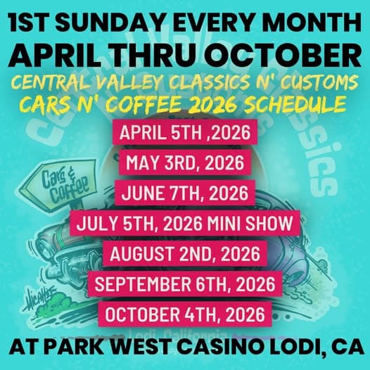 Central Valley Classics N’ Customs Cars N’ Coffee