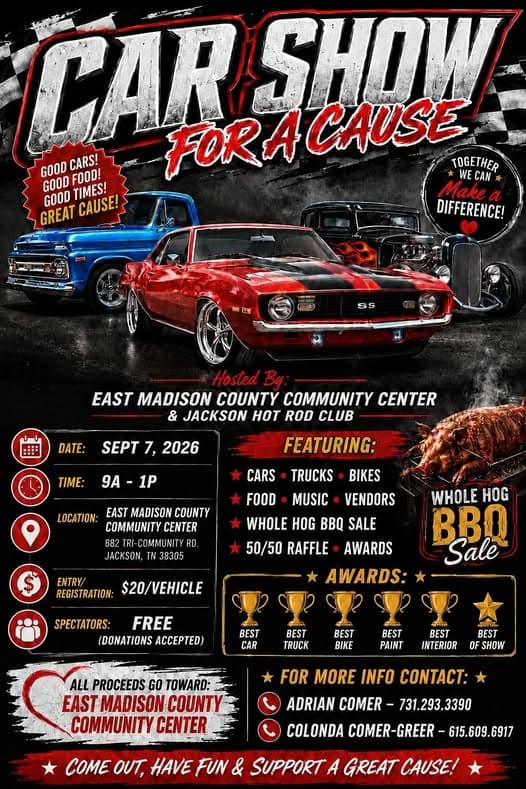 East Madison County Community Center & Jackson Hot Rod Club Car Show for a Cause