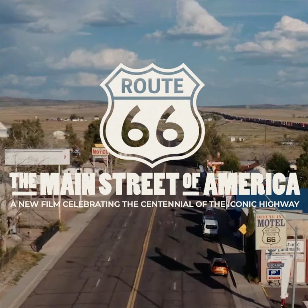 “Route 66: The Main Street of America” Movie Screening