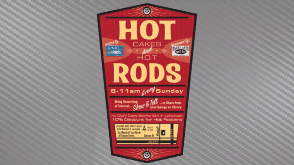 Hot Cakes & Hot Rods