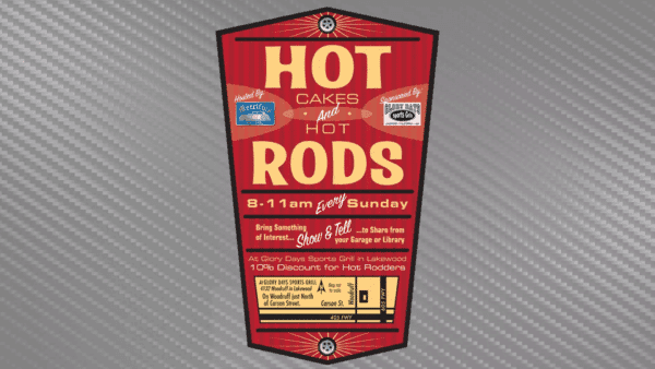 Hot Cakes & Hot Rods