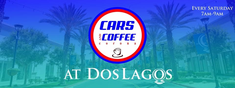 Cars & Coffee Corona at Dos Lagos