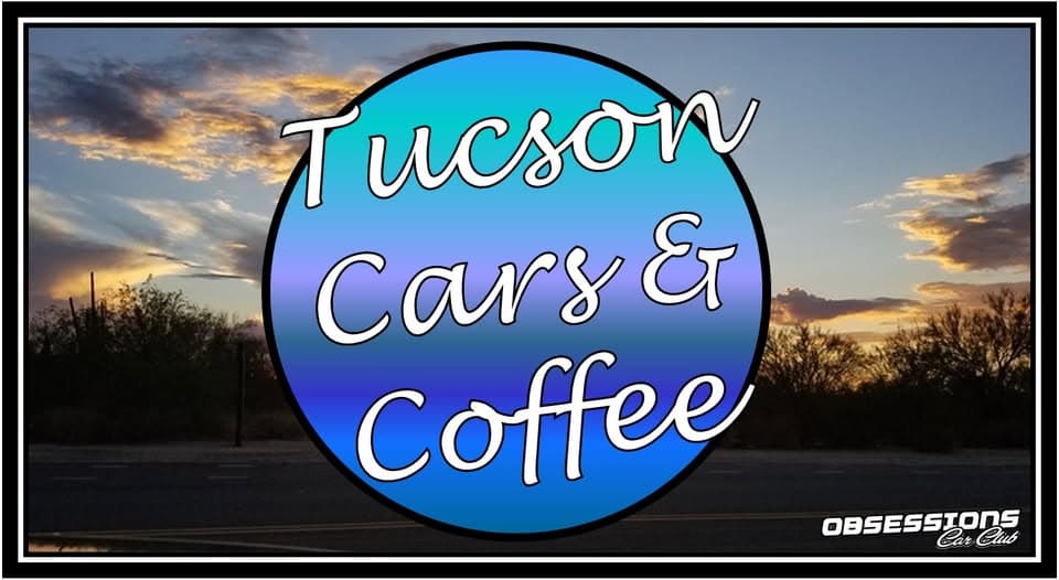 Tucson Car’s & Coffee