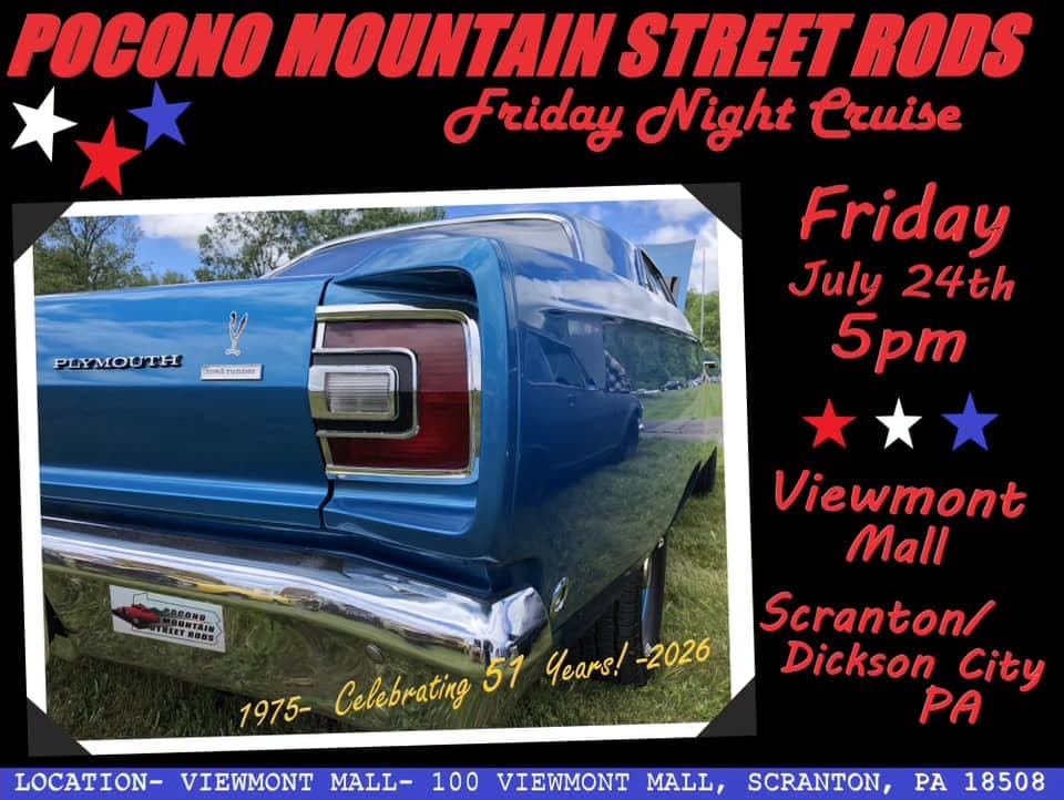 Pocono Mountain Street Rods- Friday Night Cruise, August 2026!