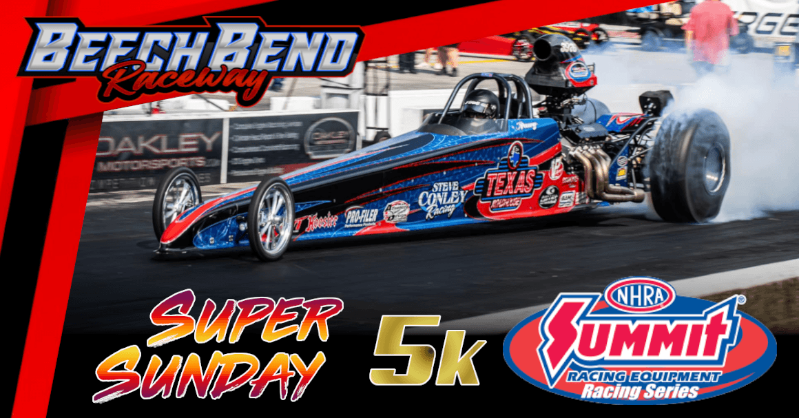 SUPER Sunday NHRA Summit ET Series Racing