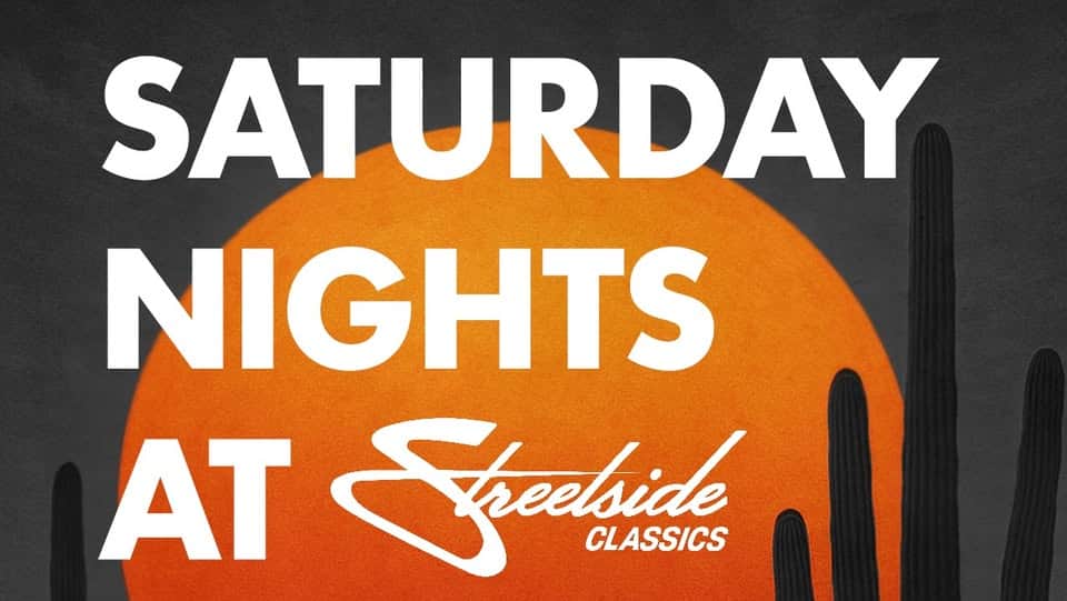 Saturday Nights At Streetside – Phoenix 12/27/25