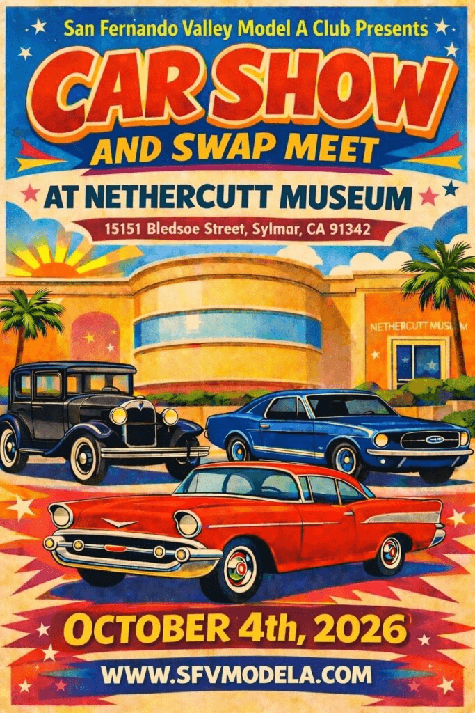 60th Annual Car Show and Swap Meet put on by San Fernando Valley Model A Club