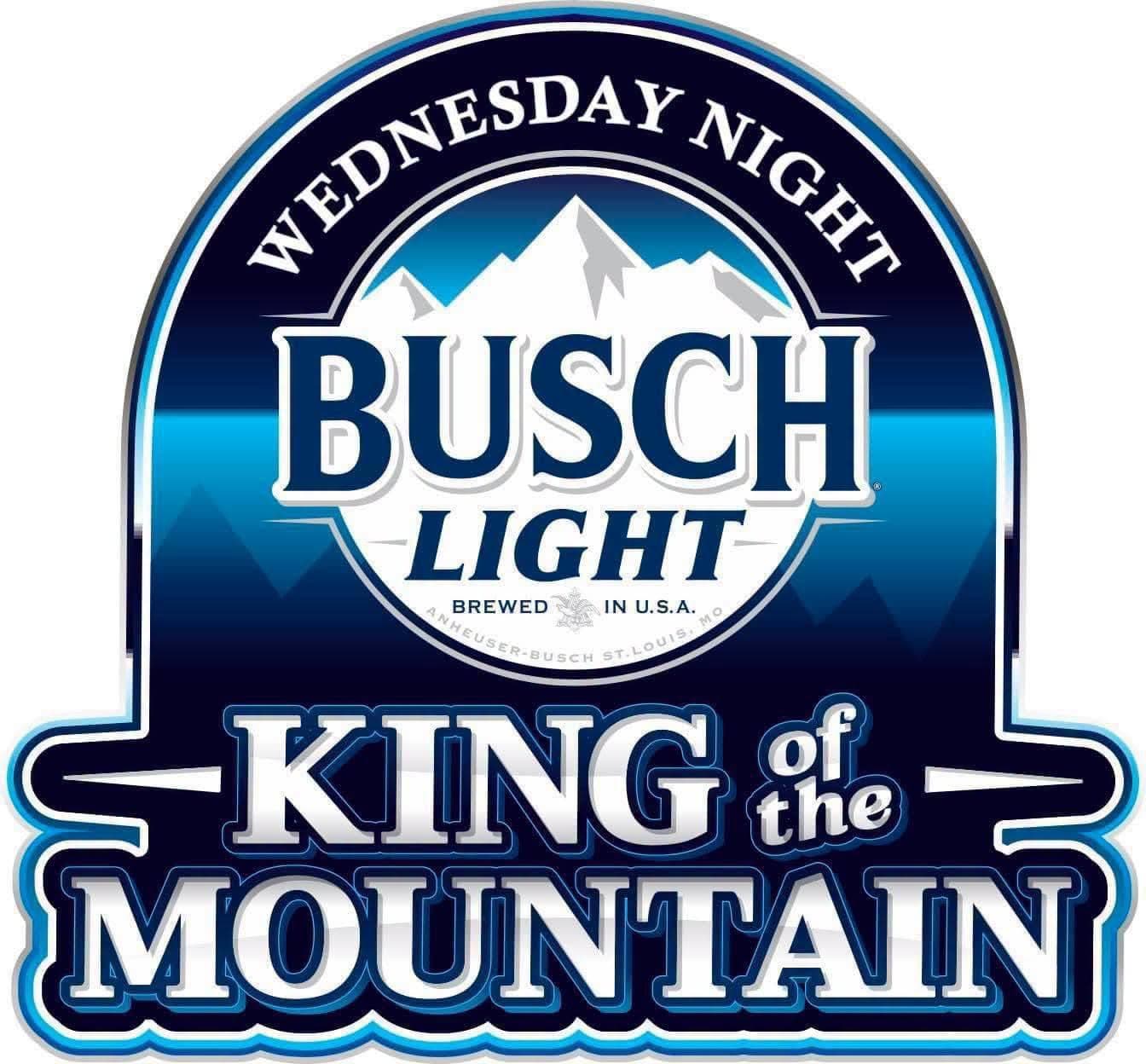 Wednesday Busch Light King of the Mountain