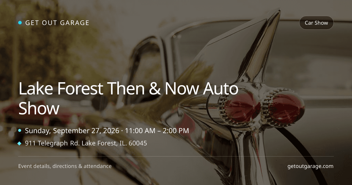 Lake Forest Then & Now Auto Show