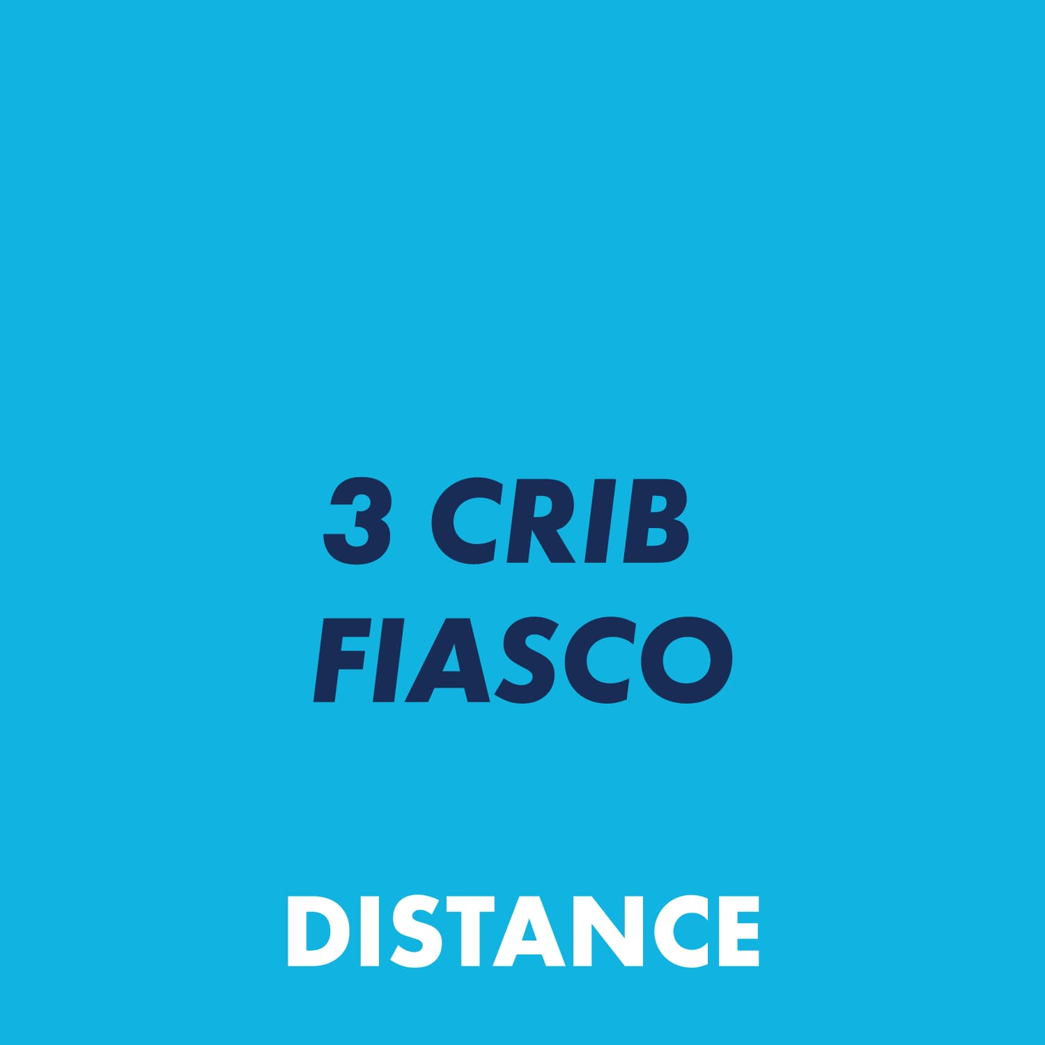 3 Crib Fiasco
