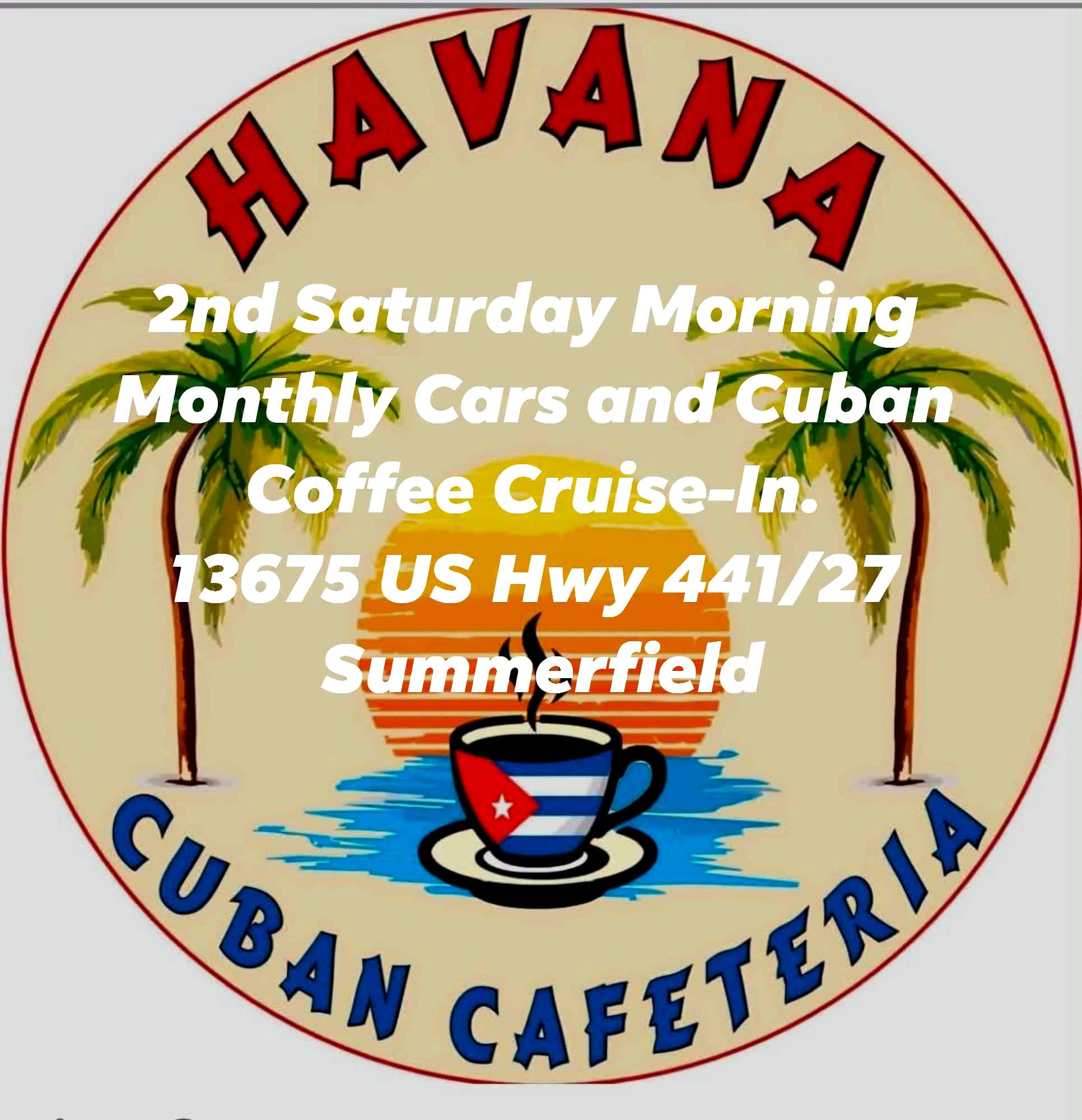 Havana Cuban Cafeteria Monthly Cars and Cuban Coffee Cruise-In