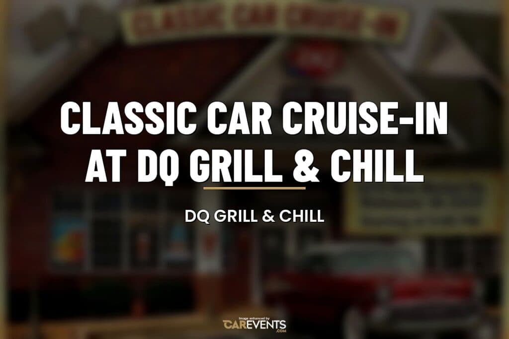 Classic Car Cruise-In at DQ Grill & Chill