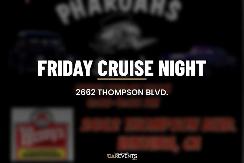 Friday Cruise Night | Hosted by Pharoahs SoCal