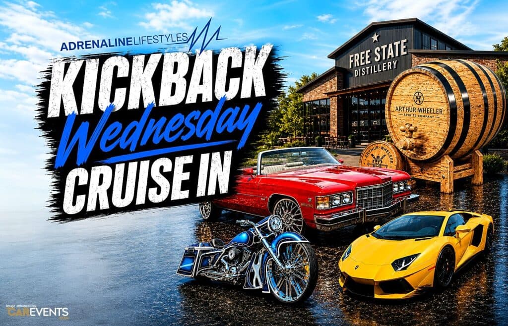 ADRENALINELIFESTYLES KICKBACK Wednesday CRUISE IN
