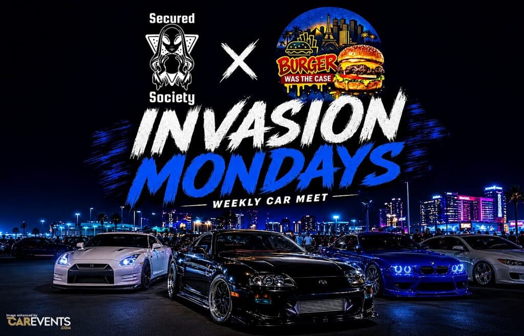 Secured Society x Burger Was The Case Invasion Mondays Weekly Car Meet