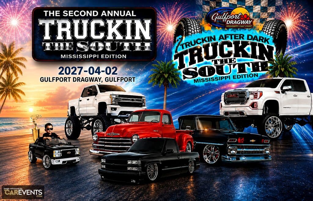 The Second Annual Truckin the South Mississippi Edition