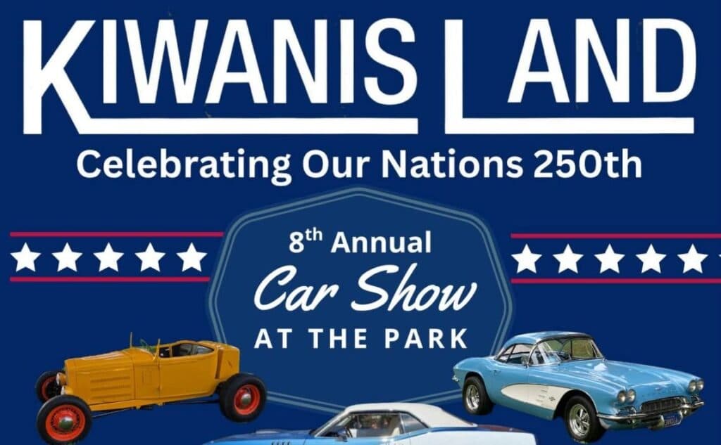 KIWANIS LAND 8th Annual Car Show AT THE PARK