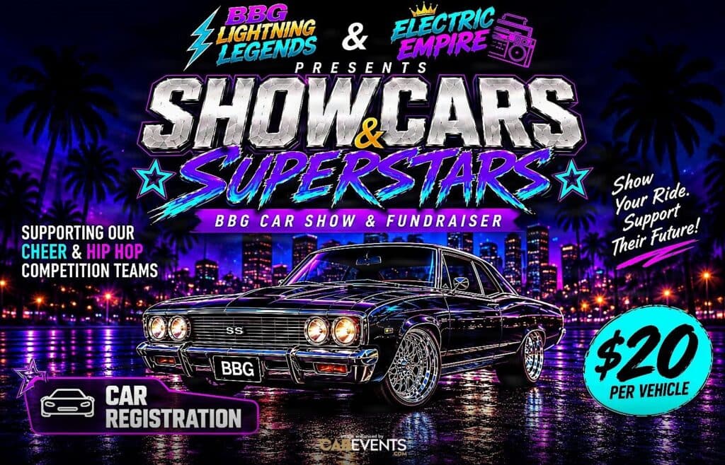 BBG Lightning Legends & Electric Empire Presents: Show Cars & Superstars